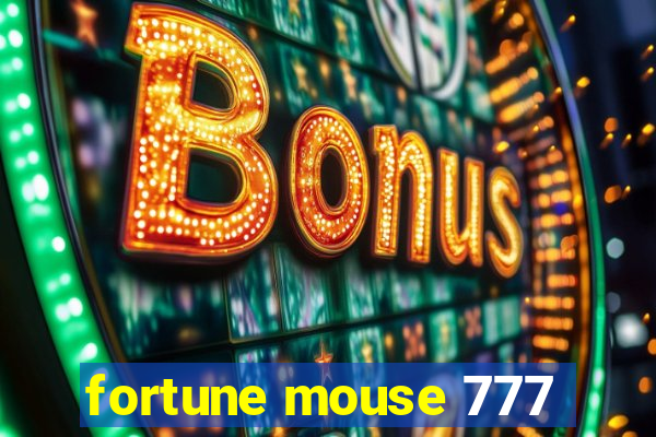 fortune mouse 777